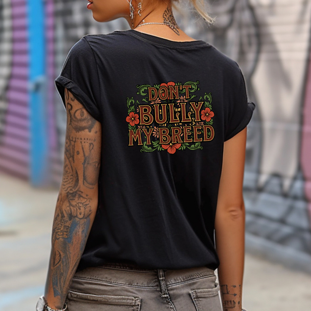 Don't Bully My Breed