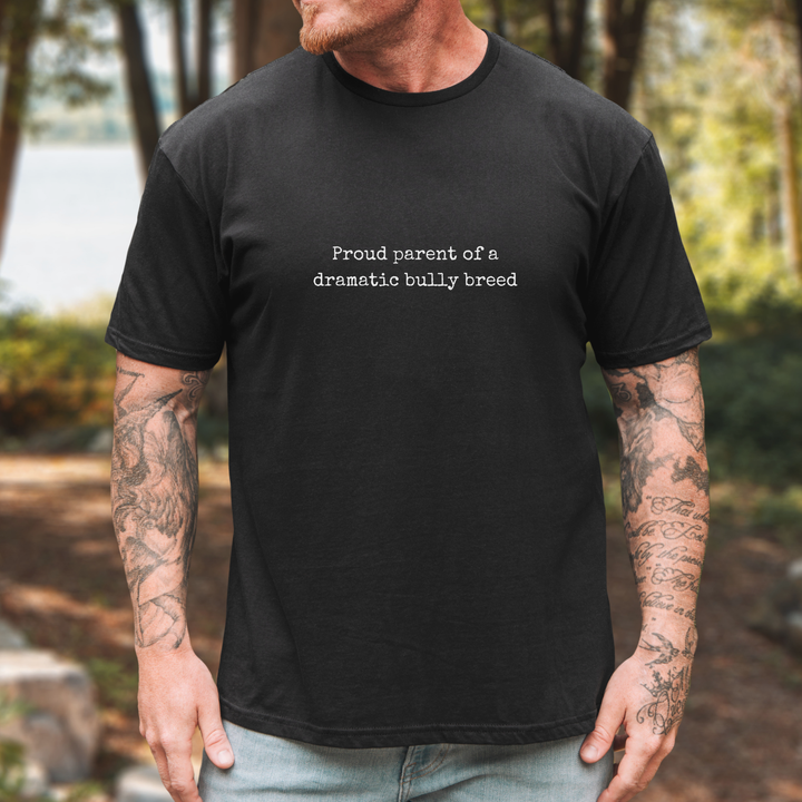 Proud Parent of a Dramatic Bully Breed