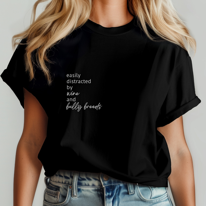 Easily Distracted by Wine and Bully Breeds