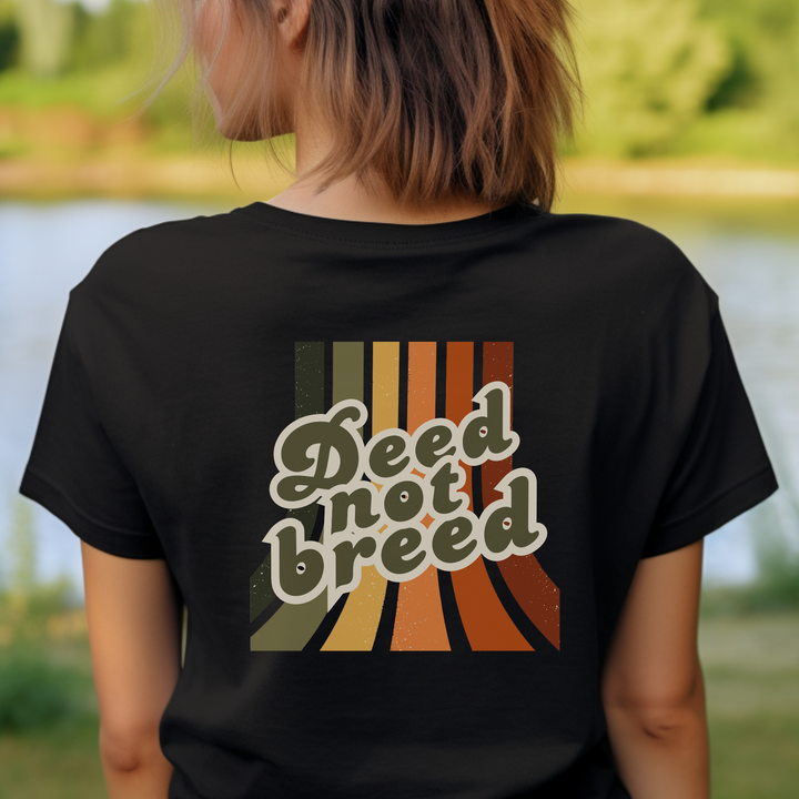 Deed Not Breed
