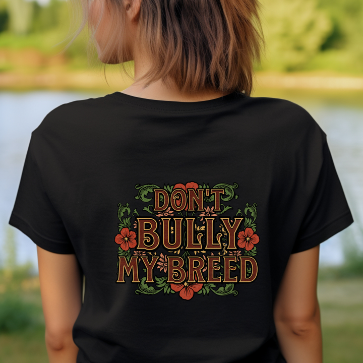 Don't Bully My Breed