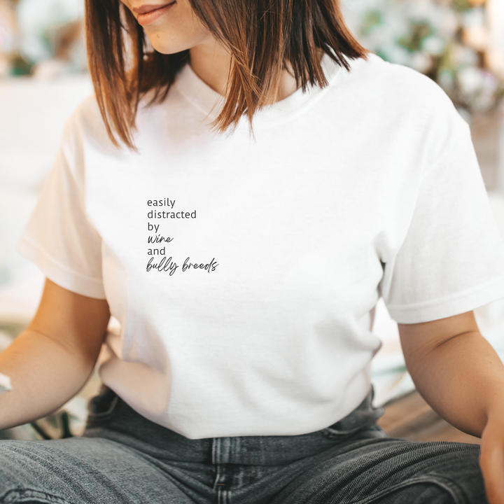 Easily Distracted by Wine and Bully Breeds