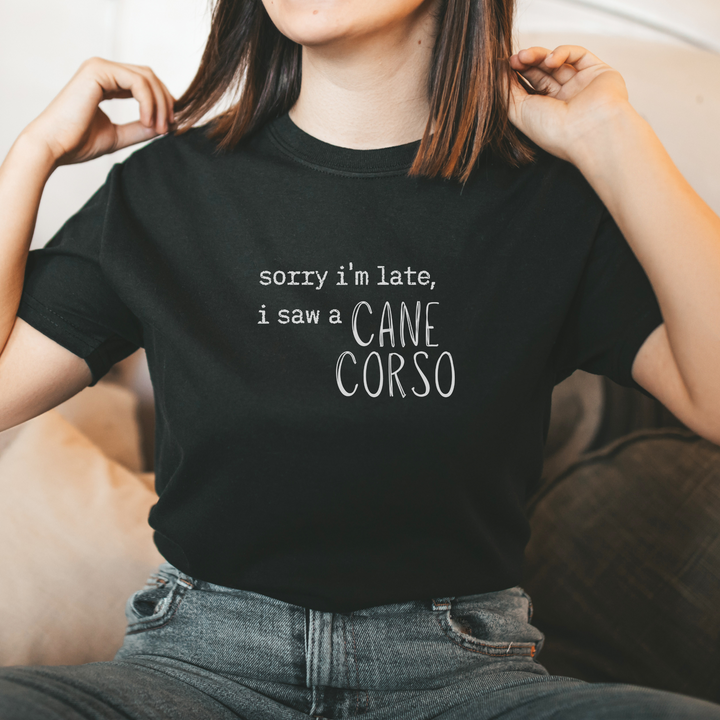 Sorry I'm Late Cane Corso